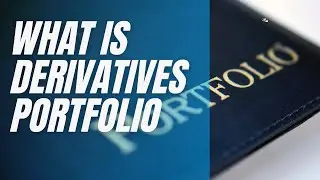 What is Derivatives Portfolio | Option Strategies Portfolio | Derive Trading