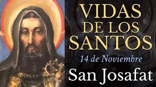 SAN JOSAFAT - 14 de Noviembre - VIDAS DE LOS SANTOS