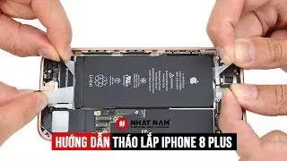Hướng dẫn tháo lắp iPhone 8 Plus
