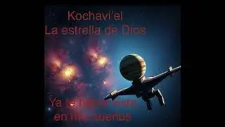 Ya te había visto en mis sueños, Bachata 2026, Kochavi’el “la estrella de Dios.