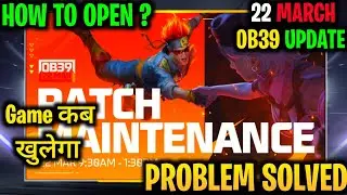 MAINTENANCE BREAK PROBLEM SOLVED || HOW TO OPEN FREE FIRE MAX TODAY || FREE FIRE MAX UPDATE || OB39