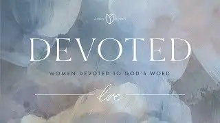 Devoted Live | How NOW Should We Live?
