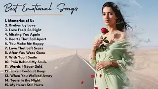 Emotional Beautiful Songs Playlist | Touching Hearts & Deep Feelings | Pop Ballads