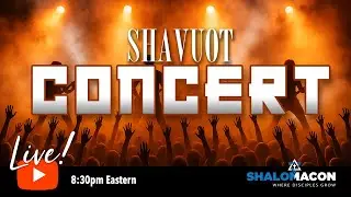 Live! 06/01 | Shavuot Concert! | #Messianic Music
