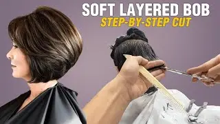 Step-by-Step SOFT LAYERED BOB Haircut Tutorial | How to Cut a Clean Layered Bob