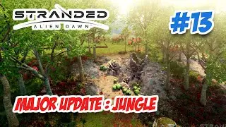 (EPS.13 - MAJOR UPDATE) BIOME HUTAN BARU - STRANDED: ALIEN DAWN GAMEPLAY INDONESIA