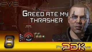 EVE Online - Greed ate my thrasher