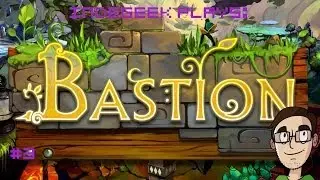 IndieGeek Plays: Bastion (NG+) Ep 3 [Shards]