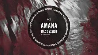 Maz, VXSION - Amana (Driverz Remix)