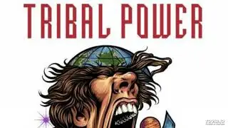 Tribal Power - I hai mawlh silo