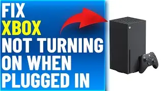 How To Fix Xbox Not Turning On When Plugged In (Easy Solutions You Can Follow To Solve The Issue)