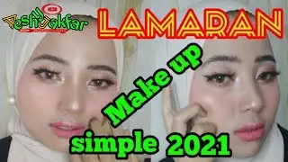 TUTORIAL MAKEUP LAMARAN SIMPLE COBAIN YUUK!!