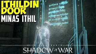 Ithildin Door Tutorial | Minas Ithil | Middle-Earth: Shadow of War