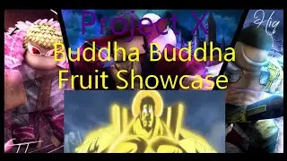 Project X | Buddha Buddha Showcase | Special Giveway |