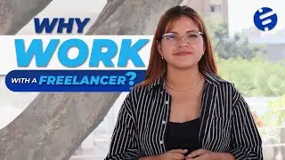 Why Work with a Freelancer?