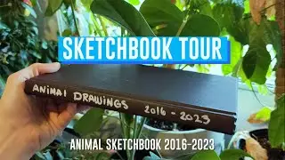 *Sketchbook Tour!* 📖 | Animal Drawings 2016-2023