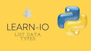 Learn-IO Advanced Python Part 2: List Data Type