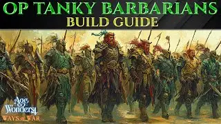 OP TANKY RANGED BARBARIAN BUILD Guide - Age Of Wonders 4
