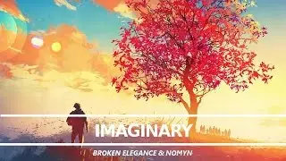 Broken Elegance & Nomyn - Imaginary [Chillstep]