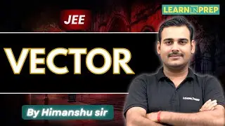 Vectors for Lec-3 JEE | Full Chapter Explained | Maths by Himanshu Sir
