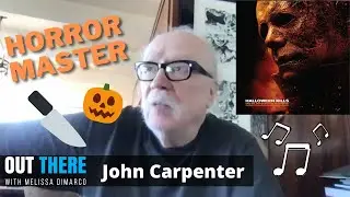 John Carpenter on HALLOWEEN KILLS and Why He's the HORROR MASTER