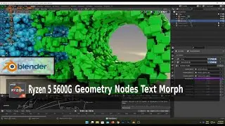 Blender Geometry Nodes Demo Text Morph AMD Ryzen 5 5600G + VEGA 7, RAM 16GB
