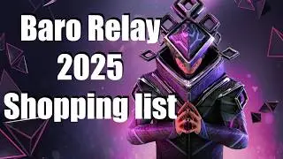 Baro Ki'teer TennoCon 2025 Relay Recommendations!