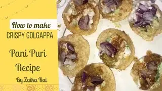 Gol Gappa recipe | Pani Puri Recipe By Zaika Kai |  Spicy Gol Gappay Recipe | Golgappa Chatni Recipe