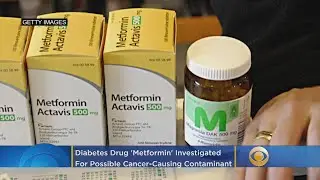 Diabetes Drug Metformin Investigated For Possible Cancer-Causing Contaminant