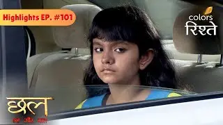 Can the Girl Predict Future? | Chhal - Sheh Aur Maat | Highlights | Episode 101 | Colors Rishtey