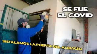 COMPRAMOS UNA FINCA ABANDONADA  #18 INSTALAMOS LA PUERTA DEL ALMAC&Eacute;N