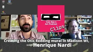 Creating the Otis Redding mural in Madison WI, Henrique Nardi - Tom Ray's Art Podcast Clip