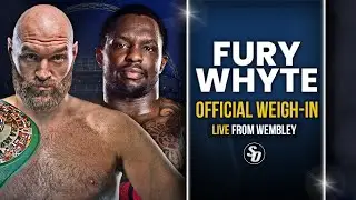 LIVE &bull; Tyson Fury vs. Dillian Whyte &bull; WEIGH IN | Wembley
