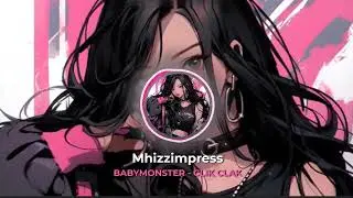 Nightcore - BABYMONSTER - CLIK CLAK