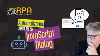 Automatizando páginas web que usam JavaScript Dialog no Python RPA Studio