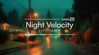 No Copyright Music | Night Walk Synthwave - Night Velocity - Liminal FM