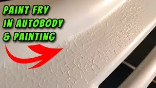 Frying in Autobody and Painting: Explained & How to Resolveg | English