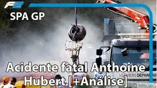 F1: Acidente fatal Anthoine Hubert [+An&aacute;lise] F&oacute;rmula 2 GP SPA 2019