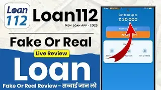 new loan 112 loan app | loan112 loan app fake or real review | best loan app | best loan app