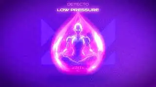 Detecto - Low Pressure | Alteza Records