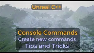 How to make a console command in Unreal Engine - UE C++ Tutorial