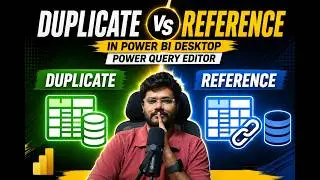 Most Power BI Beginners Get This Wrong! Duplicate vs Reference Explained