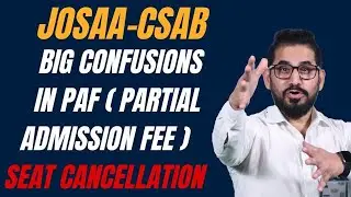Big Confusions I PAF Deposition I Seat Cancellation I JoSAA #jee #jeemain #neet #nta #shorts #viral