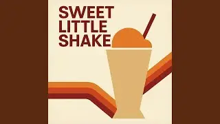 Sweet little shake