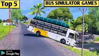 Top 5 Bus simulator games for android | Best bus simulator games for android ||