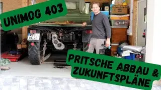 Unimog 403 Pritsche abbau und neue Pl&auml;ne | Restauration & Technik