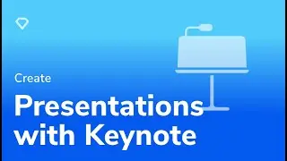 How to create presentations in Keynote