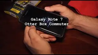 Обзор Galaxy Note 7 Otterbox Commuter: &laquo;Работает ли он с защитными пленками?&raquo;