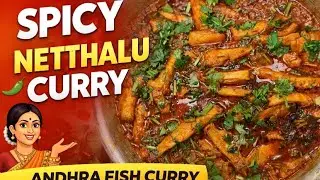 Small Fish Curry | Netthalu Chapalu Pulusu | Telugu Fish Curry| Andhra Style Anchovies Fish Curry