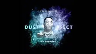 Dust Effect *172 bpm* prod by IT'S JONES ON THA BEAT